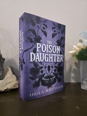 The Poison Daughter by Sheila Masterson